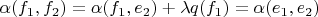 $\alpha(f_1,f_2)=\alpha(f_1,e_2)+\lambda q(f_1)=\alpha(e_1,e_2)$