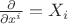 $\frac{\partial}{\partial x^i} = X_i$