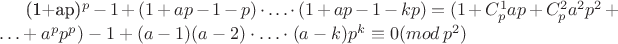 (1+ap)^p - 1 + (1+ap - 1-p)\cdot \ldots \cdot (1+ap -1 -kp) = (1 + C_p^1 ap + C_p^2a^2p^2 + \ldots + a^pp^p) - 1 + (a-1)(a-2)\cdot \ldots \cdot (a-k)p^k \equiv 0 (mod \, p^2)