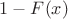 $1-F(x)$