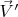 $\vec{V}'$