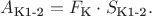 $A_\text{К1-2} = F_\text{К} \cdot S_\text{К1-2}.$ $A_\text{К1-2} = F_\text{К} \cdot S_\text{К1-2}.$