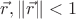$\vec {r}, \left\| \vec {r}  \right\| < 1$