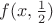 $f(x,\frac{1}{2})$