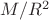 $M/R^2$
