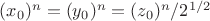 $(x_0)^n=(y_0)^n=(z_0)^n/ 2^{1/2}$