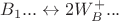 $B_1... \leftrightarrow 2W_B^+...$