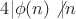 $4|\phi(n)\not |n$