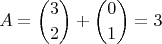 $$A={ 3 \choose 2 }+{ 0 \choose 1 } = 3$$