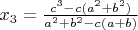 $x_3=\frac{c^3-c(a^2+b^2)}{a^2+b^2-c(a+b)}$