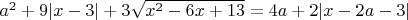 $a^2+9|x-3|+3\sqrt{x^2-6x+13}=4a+2|x-2a-3|$