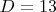 $D=13$