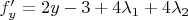 $f'_y = 2y-3 +4\lambda_1 + 4\lambda_2$