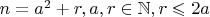 $n=a^2+r,a,r\in\mathbb{N},r\leqslant2a$