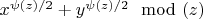 $x^{\psi (z)/2}+y^{\psi (z)/2 } \mod (z)$