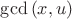 $\gcd{(x,u)}$