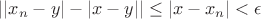 $| |x_n - y| - |x - y| | \le |x - x_n| < \epsilon$