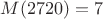 $M(2720)=7$ $M(2720)=7$