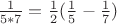 $\frac{1}{5*7}=\frac{1}{2}(\frac{1}{5}-\frac{1}{7})$