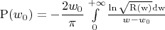 $\operatorname{P}(w_0)=-\dfrac{2w_0}{\pi}\int\limits_{0}^{+\infty}\frac{\operatorname{\ln\sqrt{R(w)}dw}}{w-w_0}$