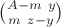 $\binom{A-m \ y}{m \ z-y}$