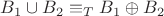 $B_1 \cup B_2 \equiv_T B_1 \oplus B_2$
