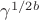 $\gamma ^{1/2b}$