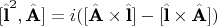 $$[\hat{\textbf{l}}^2, \hat{\textbf{A}}] = i([\hat{\textbf{A}} \times \hat{\textbf{l}}] - [\hat{\textbf{l}} \times \hat{\textbf{A}}])$$