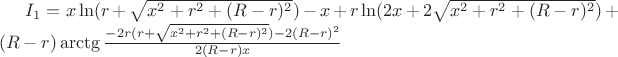 $ I_{1}=x\ln(r+\sqrt{x^2+r^2+(R-r)^2})-x+r\ln(2x+2\sqrt{x^2+r^2+(R-r)^2})+(R-r)\arctg\frac{-2r(r+\sqrt{x^2+r^2+(R-r)^2})-2(R-r)^2}{2(R-r)x}$ $ I_{1}=x\ln(r+\sqrt{x^2+r^2+(R-r)^2})-x+r\ln(2x+2\sqrt{x^2+r^2+(R-r)^2})+(R-r)\arctg\frac{-2r(r+\sqrt{x^2+r^2+(R-r)^2})-2(R-r)^2}{2(R-r)x}$