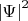 $\left\lvert\Psi\right\rvert^2$