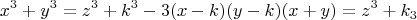 \[
x^3  + y^3  = z^3  + k^3  - 3(x - k)(y - k)(x + y) = z^3  + k_3 
\]