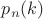 $p_{n}(k)$