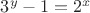 $3^y-1=2^x$