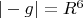 $|-g|=R^6$