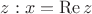 $z: x= \operatorname{Re} z$