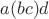 $a(bc)d$