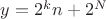 $y=2^kn + 2^N$