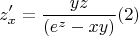 $$z'_{x} =  \frac{yz}{(e^z  -  xy)} (2)$$