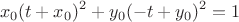 $$
x_0 (t + x_0 )^2  + y_0 ( - t + y_0 )^2  = 1
$$