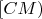$[CM)$