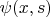 $\psi(x,s)$