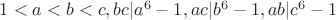 $1<a<b<c,  bc|a^6-1, ac|b^6-1, ab|c^6-1$