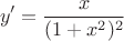 \[y' = \frac{x}{{(1 + x^2 )^2 }}\]