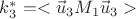 $k_3^*=<\vec u_3 M_1 \vec u_3>$