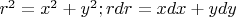 $r^2=x^2+y^2; rdr=xdx+ydy$