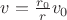 $v=\frac{r_0}rv_0$ $v=\frac{r_0}rv_0$