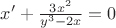 $ x'+\frac{3x^2}{y^3-2x}=0$