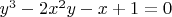 $y^3-2x^2y-x+1=0$