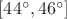 $[44^\circ,46^\circ]$