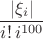 $$\frac{|\xi_i|}{i!\,i^{100}}$$